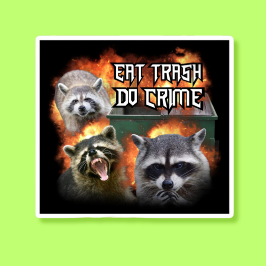 Metal Raccoon "Eat Trash Do Crime" Kiss-Cut Vinyl Decals