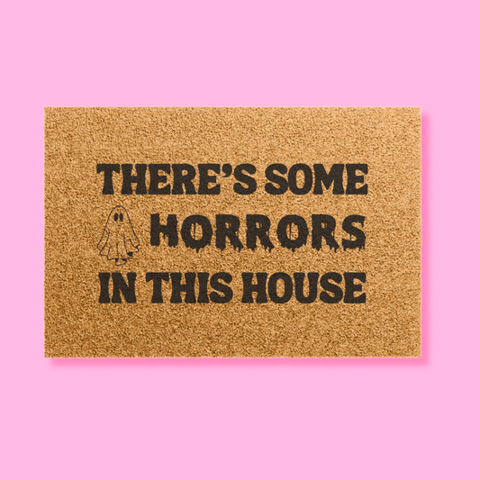 There's Some Horrors In This House Doormat