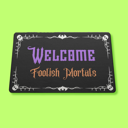 Welcome Foolish Mortals Rubber Door Mat